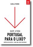 Quem Atirou Portugal para o Lixo? Agências de rating:O Que São, Como Funcionam