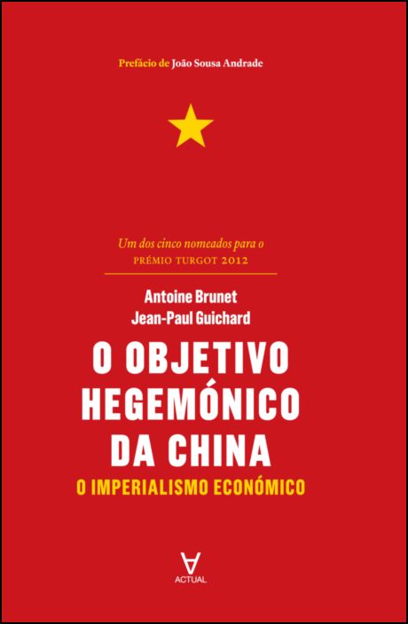 O Objetivo Hegemónico da China - O Imperialismo Económico