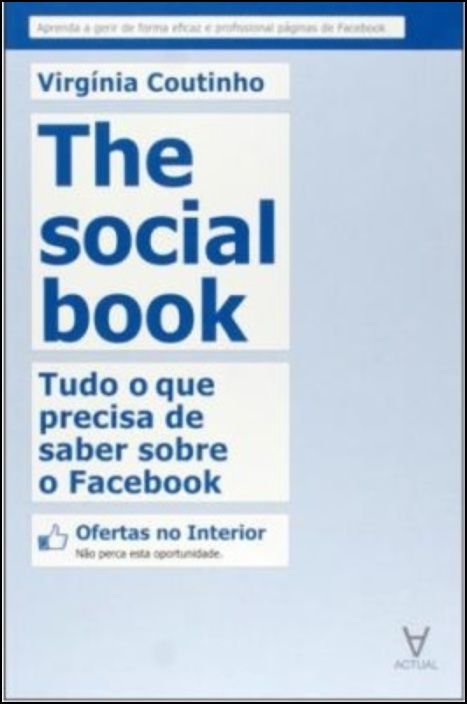The Social Book - Tudo o que precisa de saber sobre o Facebook