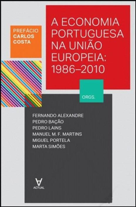 A Economia Portuguesa na União Europeia - 1986-2010