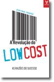 A Revolução do Low-Cost. As Razões do Sucesso 