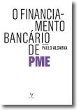 O Financiamento Bancário de PME - A realidade Portuguesa