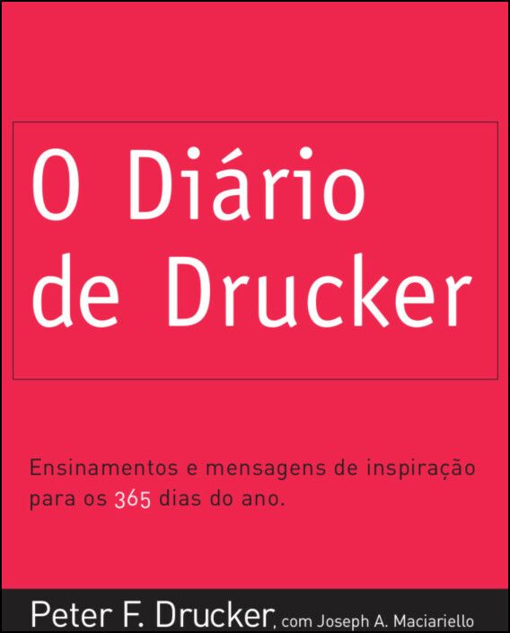 O Diário de Drucker - 3.ª Edição
