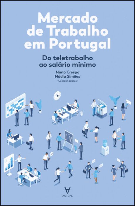 Mercado de Trabalho em Portugal - Do Teletrabalho ao Salário Mínimo