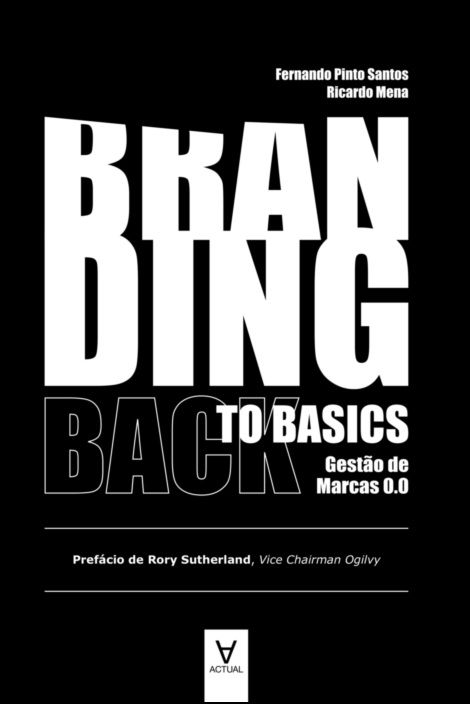 Branding Back to Basics - Gestão de Marcas 0.0