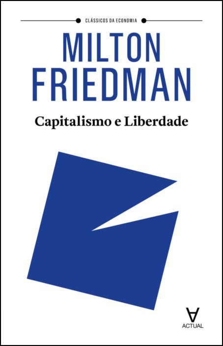 Capitalismo e Liberdade - 2ª Edição