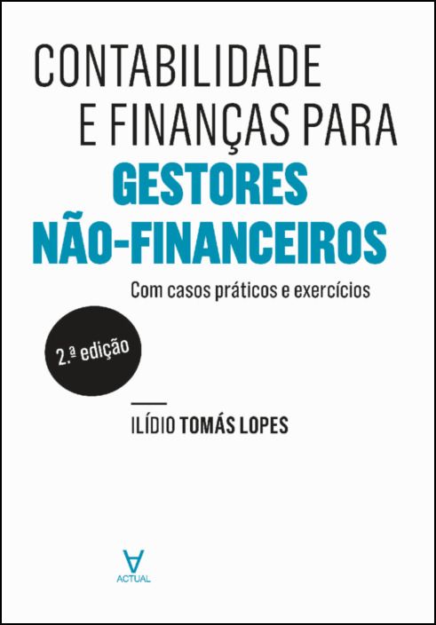Contabilidade e Finanças para Gestores Não Financeiros - 2ª Edição