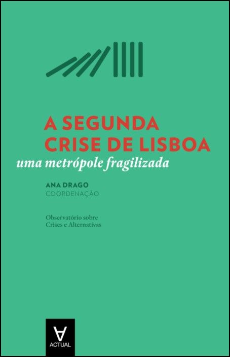 A Segunda Crise de Lisboa: uma metrópole fragilizada