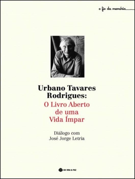Urbano Tavares Rodrigues - O Livro de Uma Vida Ímpar