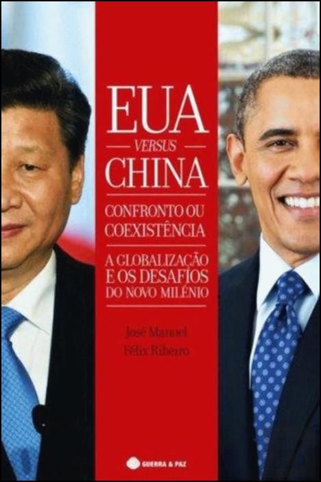 EUA Versus China - Confronto ou Coexistência