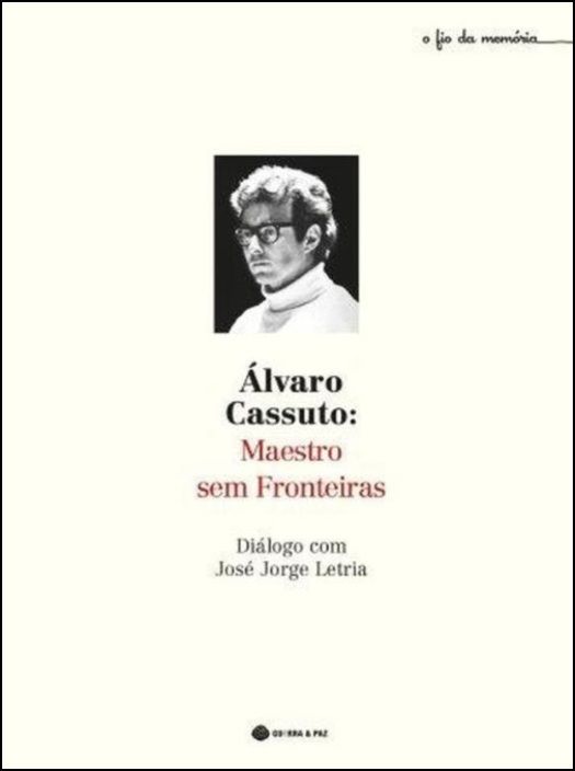 Álvaro Cassuto: Maestro sem Fronteiras