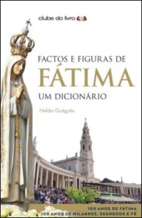 Factos e Figuras de Fátima, Um Dicionário