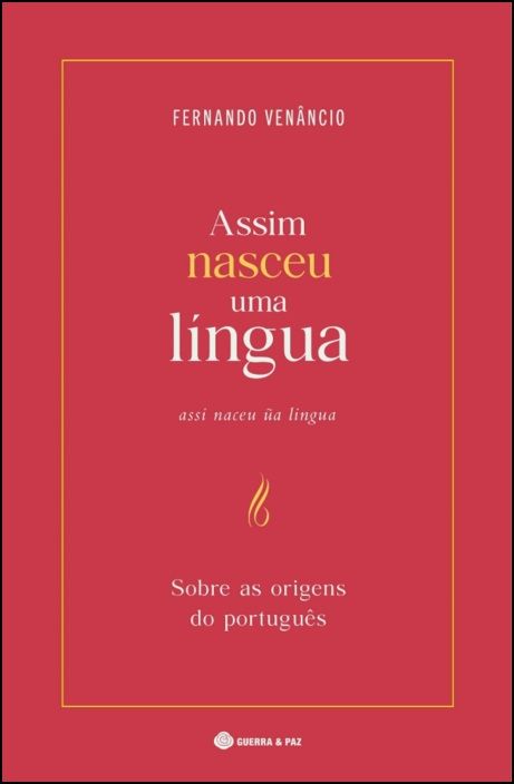 Português de A a Z - Armadilhas e Maravilhas da Língua - Guerra e Paz