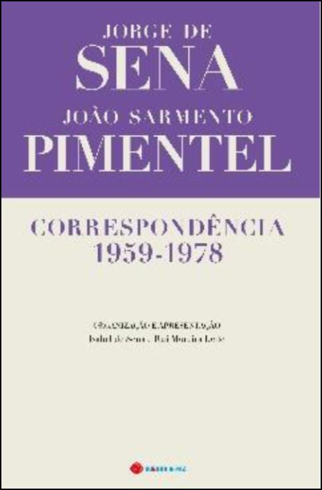 Correspondência 1959 - 1978 Jorge de Sena - João Pimentel