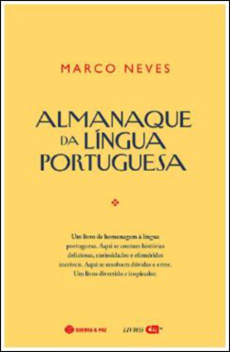 Marco Neves - Português de A a Z - armadilhas e maravilhas da língua”  um  livro que pretende servir de ferramenta a quem escreve, desarmadilhando a  língua, concentrando-se nas dúvidas que