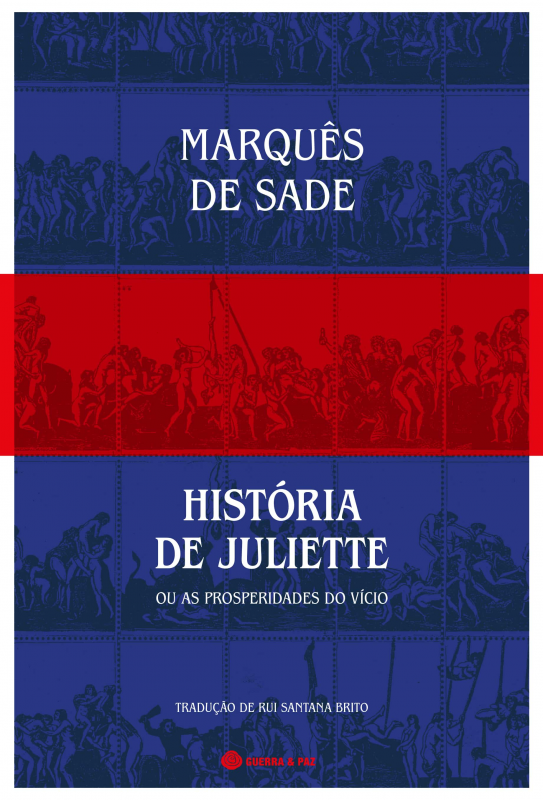 História de Juliette Ou as Propriedades do Vício