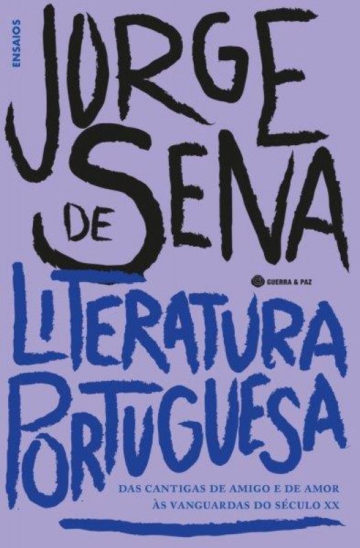 Literatura Portuguesa - Das Cantigas de Amigo e de Amor às Vanguardas do Século XX