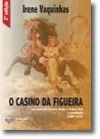 O Casino da Figueira. Sua evolução histórica desde o Teatro-Circo à actualidade (1884-1978)