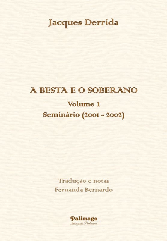 A Besta e o Soberano - Vol.1 - Seminário (2002-2002)