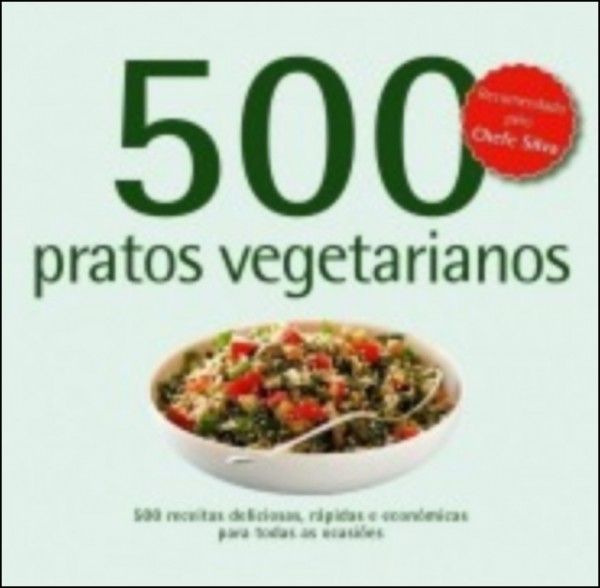 500 Receitas - Pratos Vegetarianos