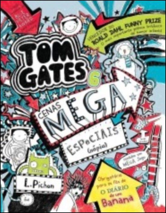 Tom Gates 6 - Cenas Mega Especiais (Népia)