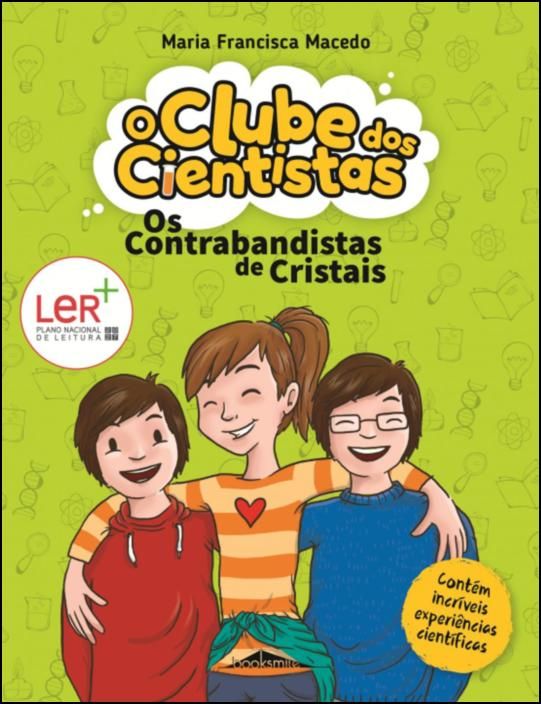 O Clube dos Cientistas 1: Os Contrabandistas de Cristais