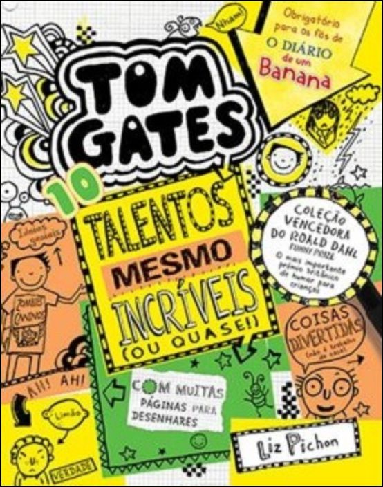 Tom Gates 10 - Talentos Mesmo Incríveis (ou Quase!)