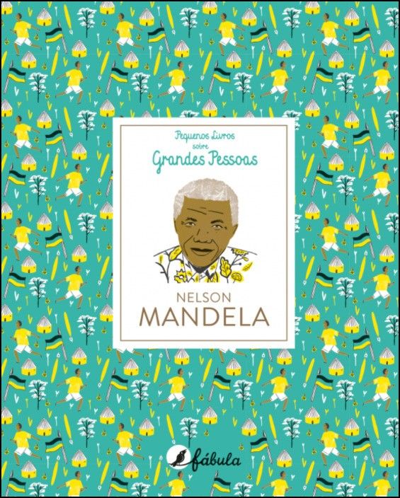 Pequenos Livros sobre Grandes Pessoas 6: Nelson Mandela