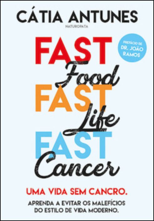 Fast Food, Fast Life, Fast Cancer