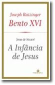Jesus de Nazaré - Volume III - A Infância de Jesus