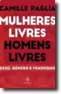 Mulheres Livres, Homens Livres - Sexo, Género & Feminismo