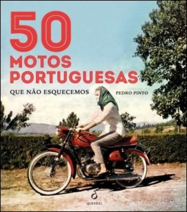 50 Motos Portuguesas que Não Esquecemos