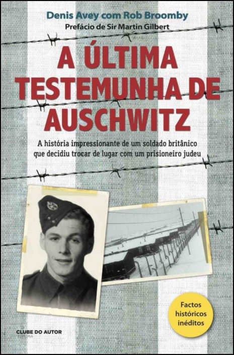 A Última Testemunha de Auschwitz