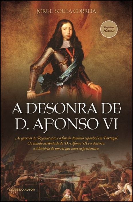 A Desonra de D. Afonso VI