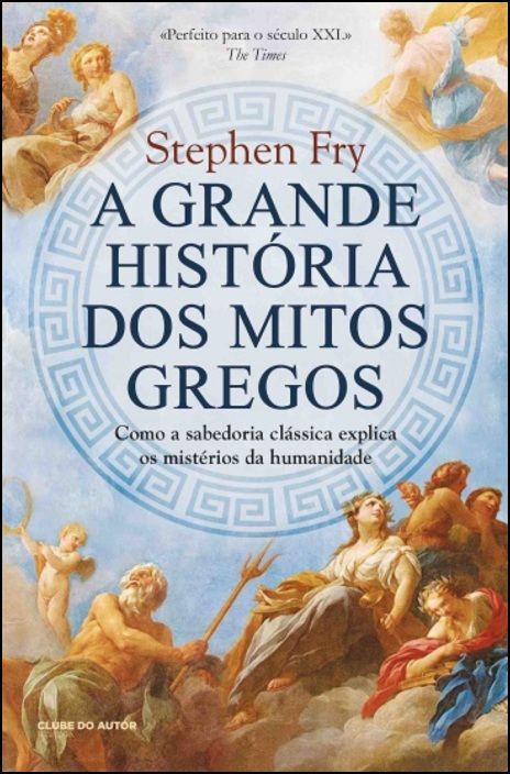 A Grande História dos Mitos Gregos