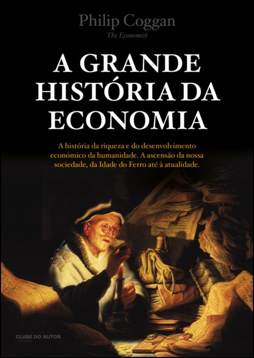 A Grande História da Economia