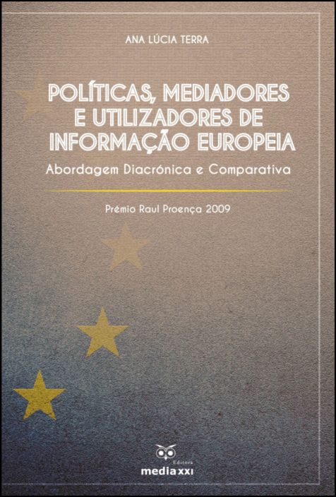Políticas, Mediadores e Utilizadores de Informação Europeia