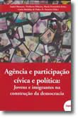 Agência e Participação Cívica e Política - Jovens e imigrantes na construção da democracia