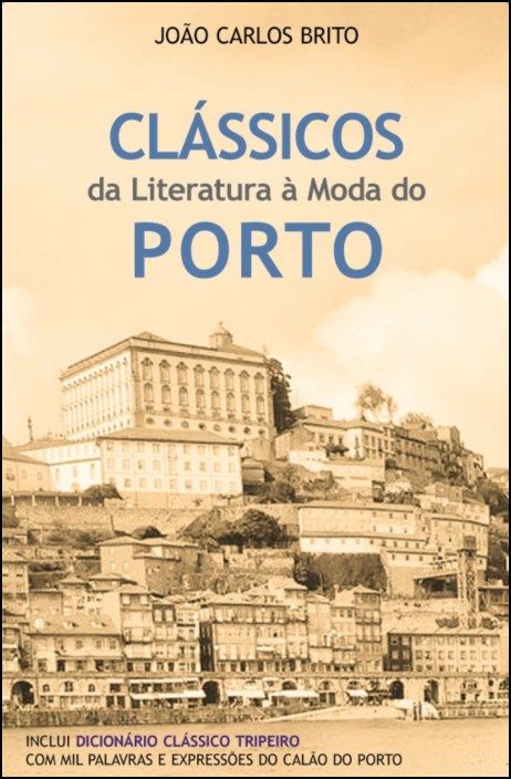Clássicos da Literatura à Moda do Porto