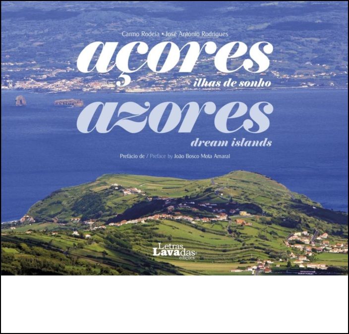Açores, Ilhas de Sonho / Azores, Dream Islands