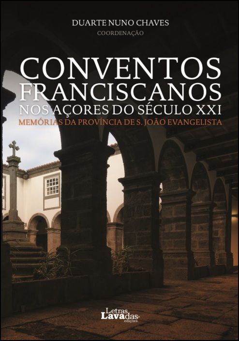 Conventos Franciscanos nos Açores do século XX