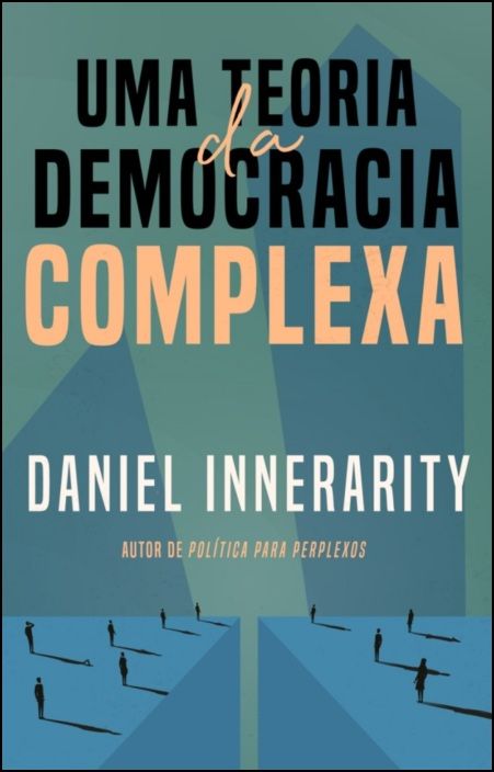 Uma Teoria da Democracia Complexa