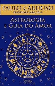 Astrologia e Guia do Amor 2013