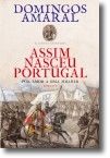 Assim Nasceu Portugal: por amor a uma mulher - Volume I