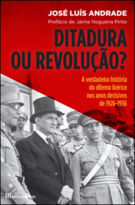 Ditadura ou Revolução? A Verdadeira História do Dilema Ibérico nos Anos