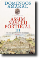 Assim Nasceu Portugal: os conquistadores de Lisboa - Volume III
