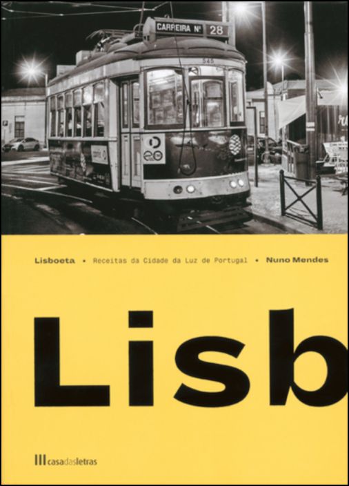 Lisboeta - Receitas da Cidade Luz de Portugal (Edição Portuguesa)