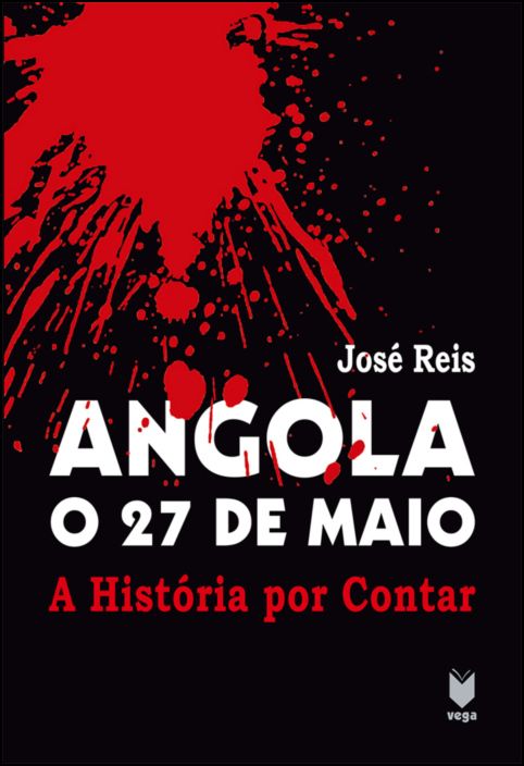 Angola - o 27 de Maio: a história por contar