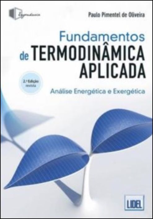 Fundamentos de Termodinâmica Aplicada - Análise Energética e Exergética