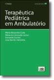 Terapêutica Pediátrica em Ambulatório 3ª Edição
